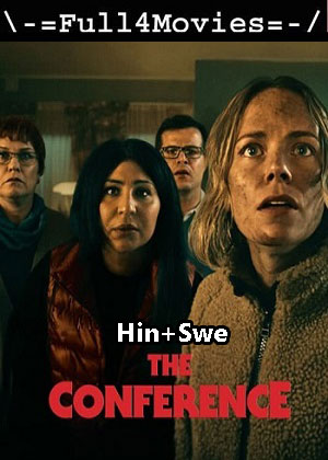 The Conference (2023) 1080p | 720p | 480p WEB-HDRip [Hindi (DD5.1) + Swedish]