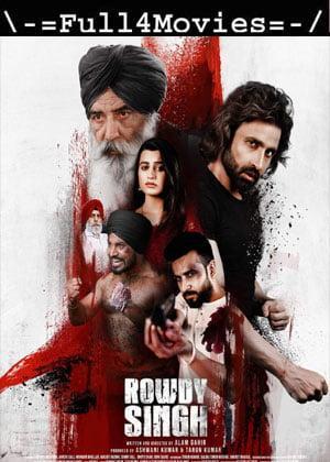 Rowdy Singh (2022) 1080p | 720p | 480p WEB-HDRip [Punjabi (DD2.0)] HEVC