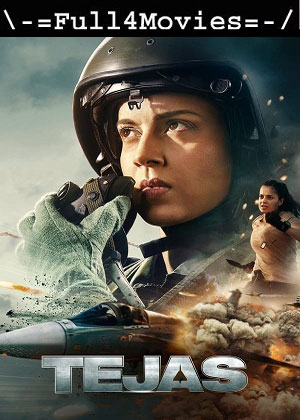 Tejas (2023) 1080p | 720p | 480p WEB-HDRip [Hindi (DD5.1)]