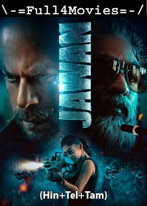 Jawan (2023) 1080p | 720p | 480p WEB-HDRip [Hindi (ORG) + Multi Audio (DD5.1)]