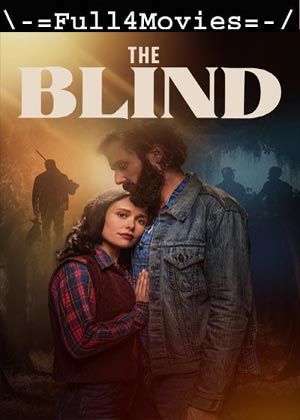 The Blind (2023) 1080p | 720p | 480p WEB-HDRip [English (DD5.1)]