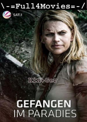 Gefangen im Paradies (2016) 720p | 480p WEB-HDRip [Hindi (DD2.0) + German]
