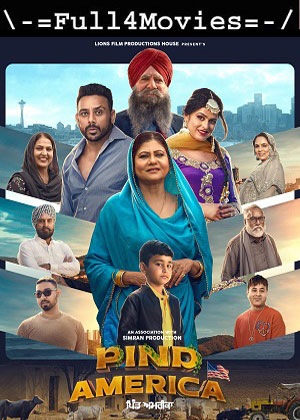 Pind America (2023) 1080p | 720p | 480p WEB-HDRip [Punjabi (DD2.0)]