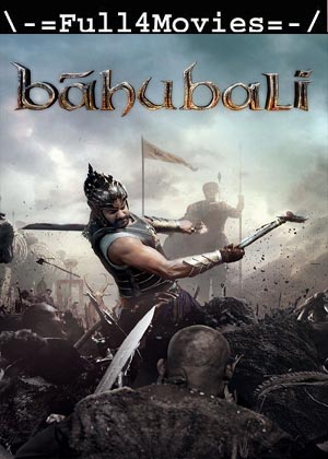 Baahubali The Beginning (2015) 720p | 480p BluRay [Hindi (DD5.1)]