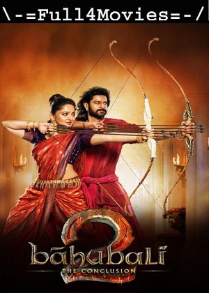 Baahubali 2 The Conclusion (2017) 720p | 480p BluRay [Hindi (DD5.1)]