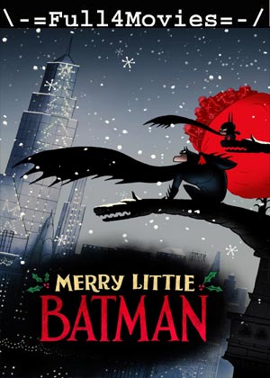 Merry Little Batman (2023) 1080p | 720p | 480p WEB-HDRip [English (DD 5.1)]
