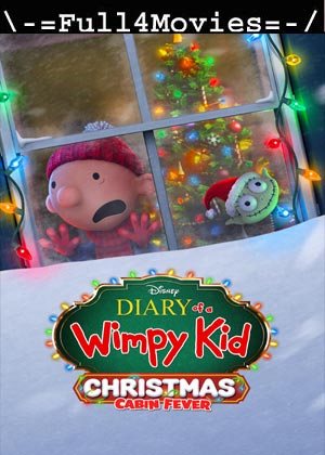 Diary of a Wimpy Kid Christmas Cabin Fever (2023) 1080p | 720p | 480p WEB-HDRip [English (DD 5.1)]