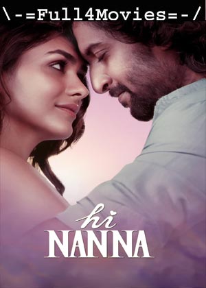 Hi Nanna (2023) 1080p | 720p | 480p Pre-DVDRip [Telugu (DD2.0)