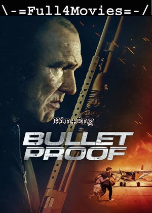 Bullet Proof (2022) 720p | 480p BluRay [Hindi (DD2.0) + English]