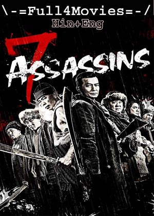 7 Assassins (2013) 720p | 480p BluRay [Hindi (DD2.0) + English]