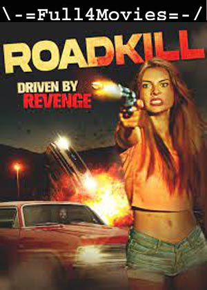 Roadkill (2024) 1080p | 720p | 480p WEB-HDRip [English (DD 5.1)]