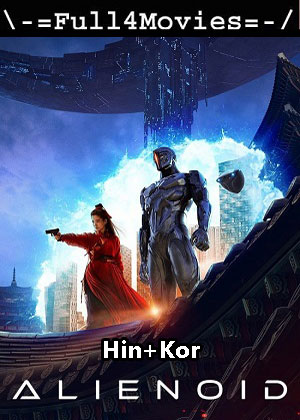 Alienoid (2022) 1080p | 720p | 480p BluRay [Hindi ORG (DD5.1) + Korean]