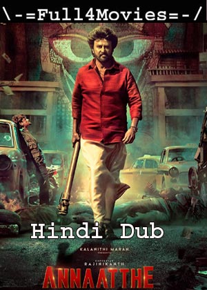 Annaatthe (2021) 1080p | 720p | 480p WEB-HDRip [Hindi]