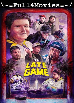 The Late Game (2024) 1080p | 720p | 480p WEB-HDRip [English (DD5.1)]