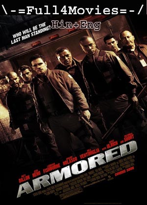 Armored (2009) 720p | 480p BluRay [Hindi ORG (DD2.0) + English]