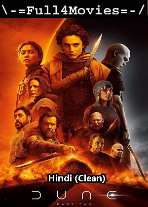 Dune Part 2 (2024) 1080p | 720p | 480p HQ-SPrint [Hindi (Clean) + English (DD2.0)]