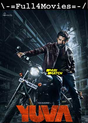 Yuva (2024) 1080p | 720p | 480p Pre DVDRip [Kannada (DD2.0)]