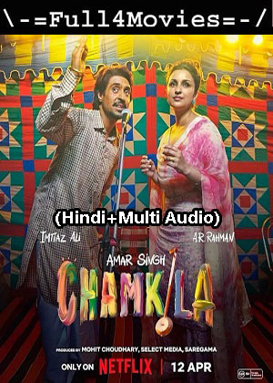 Amar Singh Chamkila (2024) 1080p | 720p | 480p WEB-HDRip [Hindi (ORG) + Multi Audio (DD5.1)]