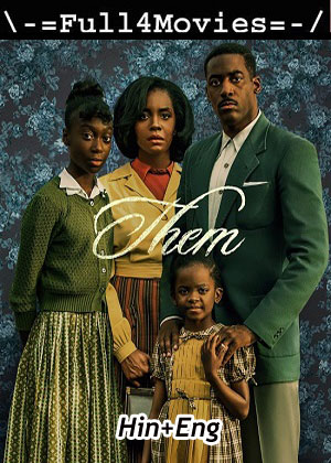 Them – Season 2 (2024) WEB HDRip Dual Audio [EP 1 to 7] [Hindi + English (DDP5.1)]