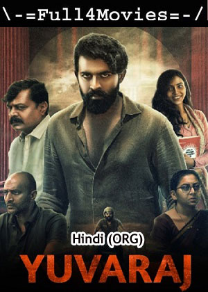 Yuvaraj (2024) 1080p | 720p | 480p WEB.HDRip [Hindi (ORG) (DD 5.1)]