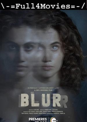 Blurr (2022) 1080p | 720p | 480p WEB-HDRip [Hindi (DDP2.1)]