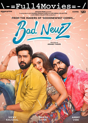 Bad Newz (2024) 1080p | 720p | 480p WEB-HDRip [Hindi (DD 2.0)]