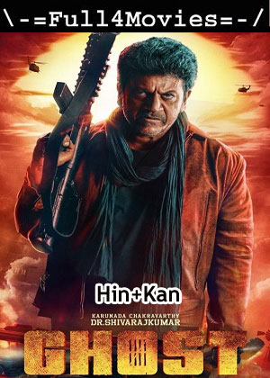 Ghost (2023) Uncut 1080p | 720p | 480p WEB-HDRip [Hindi + Kannada (DD 2.0)]