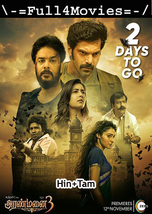 Aranmanai 3 (2021) UnCut 1080p | 720p | 480p WEB-HDRip [Hindi + Tamil (DD 5.1)]
