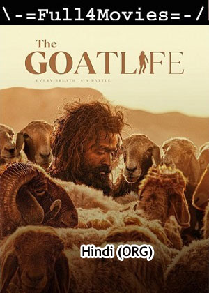 Aadujeevitham The Goat Life (2024) 1080p | 720p | 480p WEB-HDRip [Hindi (ORG) (DD5.1)]