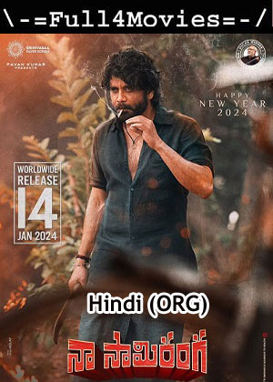 Naa Saami Ranga (2024) 1080p | 720p | 480p WEB-HDRip [Hindi (ORG) (DD5.1)]