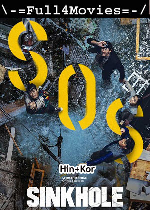 Sinkhole (2021) 1080p | 720p | 480p WEB-HDRip [Hindi + Korean (DD5.1)]