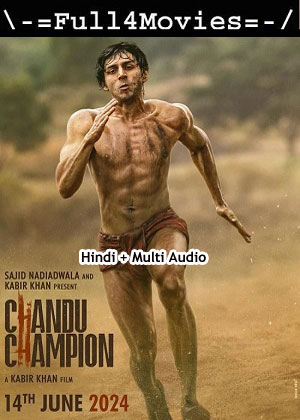 Chandu Champion (2024) 1080p | 720p | 480p WEB-HDRip [Hindi (ORG) + Multi Audio (DD5.1)]