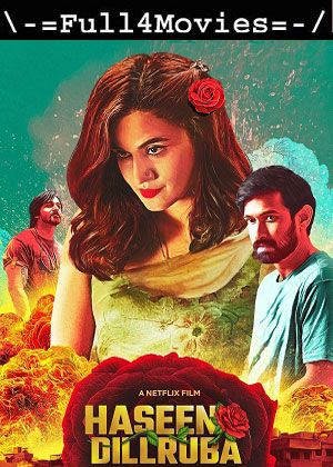 Haseen Dillruba (2021) 1080p | 720p | 480p WEB-HDRip [Hindi (DD5.1)]