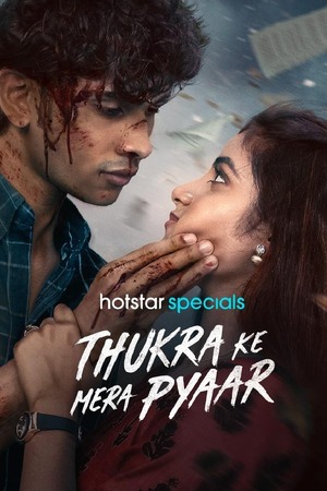 Thukra Ke Mera Pyaar – Season 1 (2024) Part 4 WEB-HDRip [EP 16 to 19] [Hindi (DDP5.1)]
