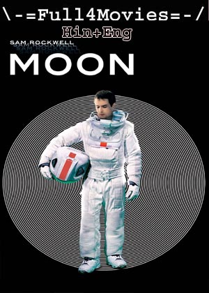 Moon (2009) 720p | 480p BluRay [Hindi ORG (DD2.0) + English]