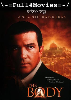 The Body (2001) 720p | 480p WEB-HDRip [Hindi (DD2.0) + English]