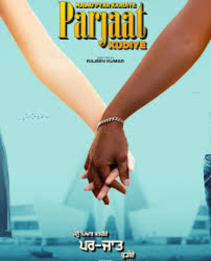 Parjaat (2025) 1080p | 720p | 480p WEB-HDRip [Punjabi (DD2.0)]