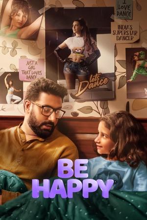 Be Happy (2025) 1080p | 720p | 480p WEB-HDRip [Hindi (ORG) + Multi Audio (DD5.1)]