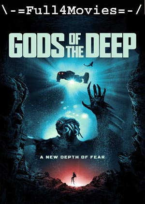 Gods Of The Deep (2024) 1080p | 720p | 480p WEB-HDRip [English (DD5.1)]