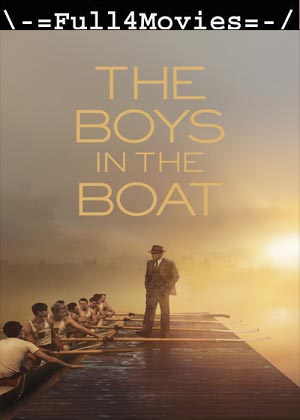 The Boys In The Boat (2023) 1080p | 720p | 480p WEB-HDRip [English (DD 5.1)]