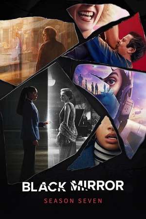 Black Mirror – Season 7 (2025) WEB-HDRip [EP 1 to 6] [Hindi (DDP5.1) + Dual Audio]