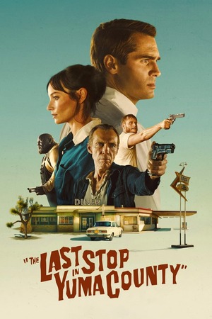 The Last Stop in Yuma County (2023) 1080p | 720p | 480p BluRay [Hindi (ORG) + English (DD2.0)]