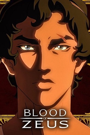 Blood of Zeus – Season 2 (2024) WEB-HDRip [EP 1 to 8] [Hindi (DDP5.1) + Dual Audio]