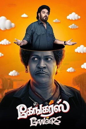 Gangers (2025) UnCut 1080p | 720p | 480p HDRip [Hindi (ORG)+ Tamil (DD5.1)]