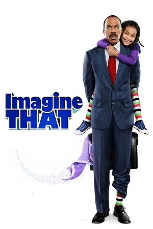 Imagine That (2009) 1080p | 720p | 480p BluRay [Hindi + English (DD5.1)]