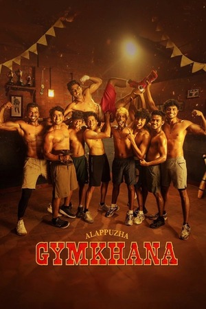 Alappuzha Gymkhana (2025) 4K | 1080p | 720p | 480p WEB-HDRip [Hindi (ORG) + Malayalam (DD5.1)]