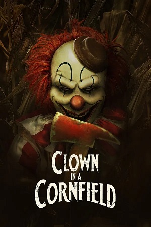 Clown In A Cornfield (2025) 1080p | 720p | 480p WEB-HDRip [English (DD5.1)]