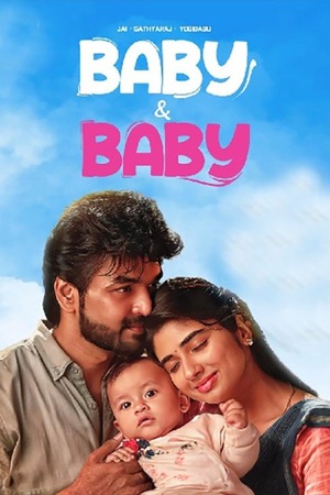 Baby and Baby (2025) 4K | 1080p | 720p | 480p WEB-HDRip [Hindi (ORG) + Tamil (DD5.1)]