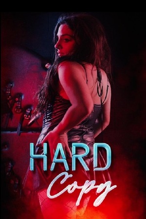 18+ Hard Copy (2023) 1080p | 720p | 480p WEB-HDRip [Hindi + English (DD2.0)]