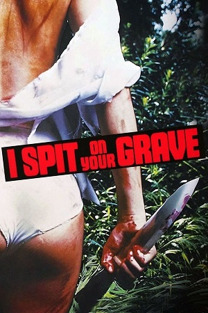 I Spit on Your Grave (1978) 1080p | 720p | 480p BluRay [Hindi + English (DD2.0)]